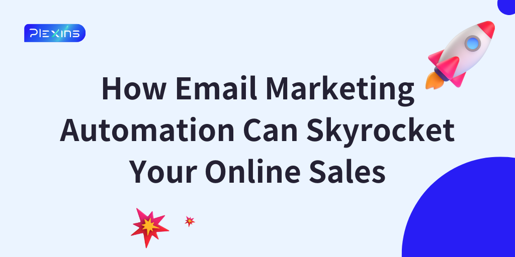 How Email Marketing Automation Can Skyrocket Your Online Sales